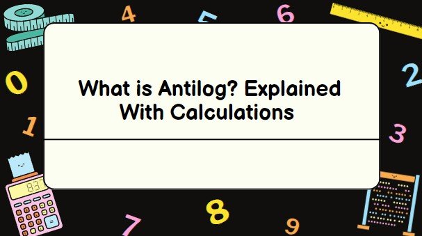 Antilogarithm Antilogarithm